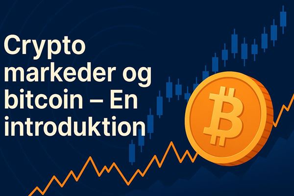 Crypto markeder og bitcoin - En introduktion