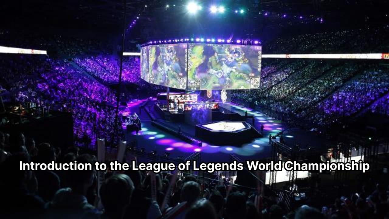 Introduction to the league of legends world championship